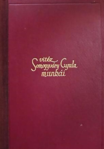 Vitz Somogyvry Gyula - Virraszt a kdben (versek) + 3 dramolett: Utols szrnycsaps; A virgember; A fi nem thet vissza.