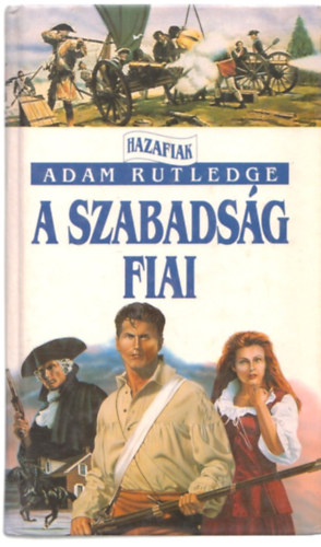 Adam Rutledge - A szabads�g fiai