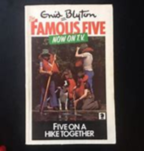 Enid Blyton - Famous Five: Five On A Hike Together