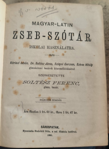 Szinye G.,; Szivós M. Soltész F. - (szerk.) - Magyar-latin zsebszótár