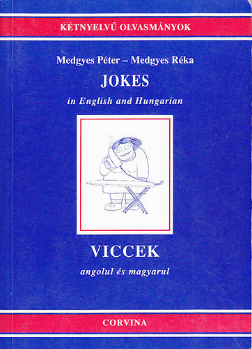 Medgyes P�ter-Medgyes R�ka - Jokes in English and Hungarian - Viccek angolul �s magyarul