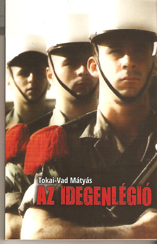 Tokai-Vad M�ty�s - Az idegenl�gi�