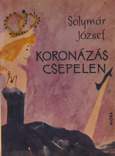 Solym�r J�zsef - Koron�z�s Csepelen