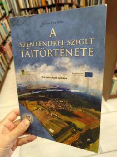 B�hm �va Ir�n - A Szentendrei-sziget t�jt�rt�nete