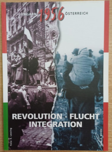 Fónagy Zoltán Deák Ernő - Revolution Flucht - Integration (Ungarn-Österreich 1956)