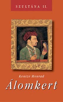 Keniz� Mourad - �lomkert