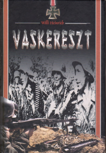 Willi Heinrich - Vaskereszt