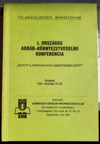 I. Orsz�gos Agr�r-k�rnyezetv�delmi konferencia