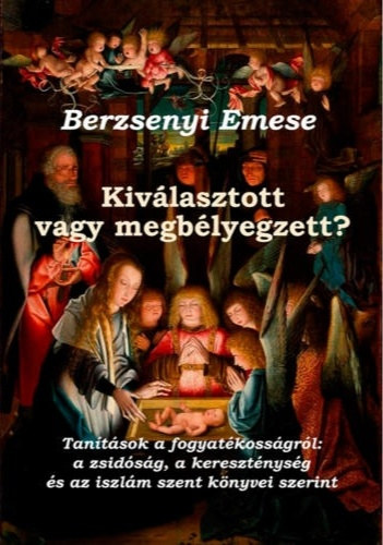 Kiválasztott, vagy megbélyegzett?