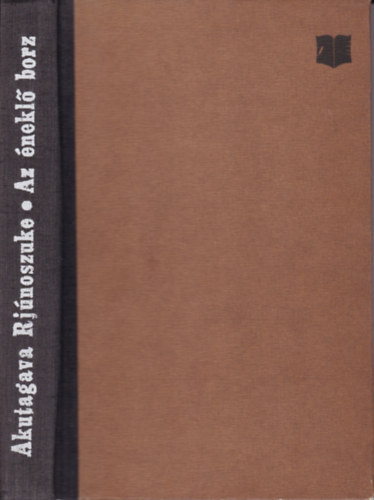 Akutagava Rj�noszuke - Az �nekl� borz (Novell�k)