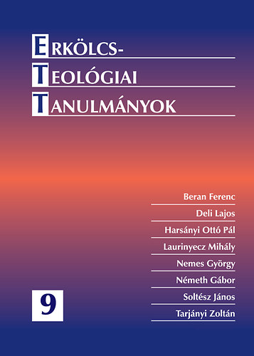 Tarjnyi Zoltn  (szerk.) - Erklcsteolgiai Tanulmnyok 9.