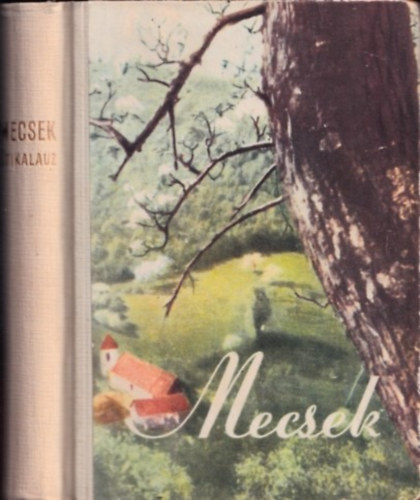Dr. Oppe Sndor  (szerk.) - Mecsek tikalauz