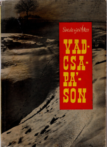 Szederjei �kos - Vadcsap�son