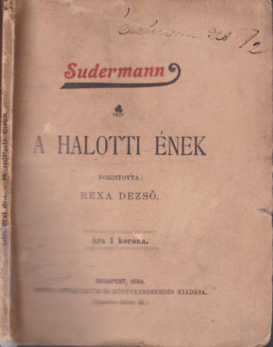 Rexa Dezs�  Sudermann (ford.) - A halotti �nek