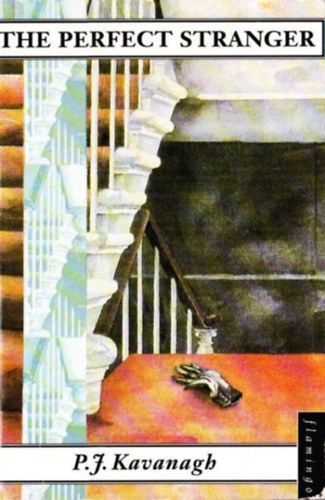 P.J. Kavanagh - The Perfect Stranger