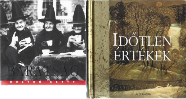 2 db könyv, Hulton Betty: Barátság, Helen Exley: Időtlen értékek