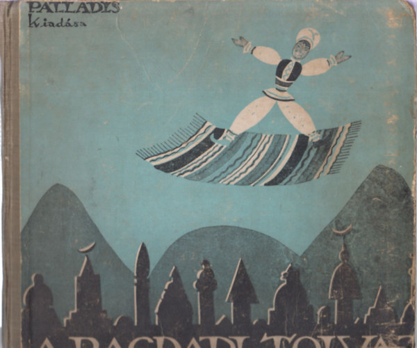 Altay Margit - A Bagdadi tolvaj