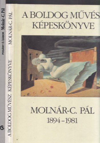 2 db Molnr-C. Pl album: A boldog mvsz kpesknyve + Molnr-C. Pl (Magyar Mesterek)
