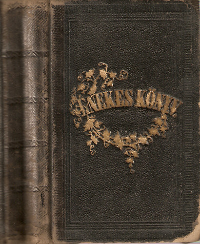 Zeidner H. - Keresztyén Énekes Könyv alkalmatos igazitásokkal és némely régi énekek helyett újakkal javitva (Összeállította az ágostai hitvallásu evangélikusok dunántúli egyházkerülete és ujabb javitásokkal és bővitésekkel ellátva kiadta