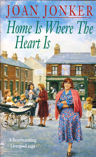 Joan Jonker - Home Is Where the Heart Is