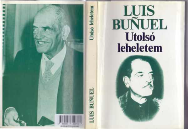Luis Bunuel - Utols� leheletem (�n�letrajz)