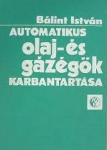 B�lint Istv�n - Automatikus olaj- �s g�z�g�k karbantart�sa