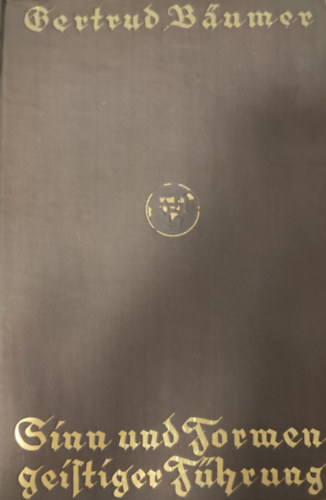 Gertrud Bumer - Ginn und Formen geistiger Fhrung