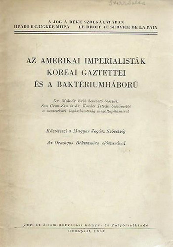 Az amerikai imperialistk koreai gaztettei s a baktriumhbor