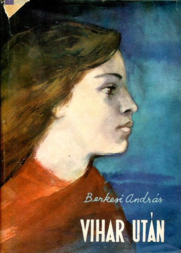 Berkesi Andr�s - Vihar ut�n
