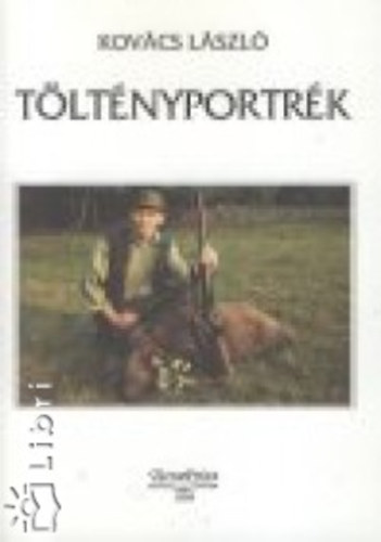 Kovács László - Töltényportrék
