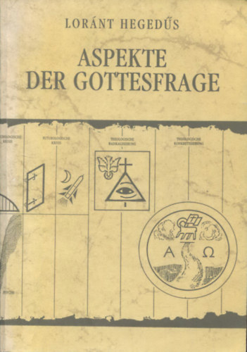L�r�nt Heged�s - Aspekte Der Gottesfrage