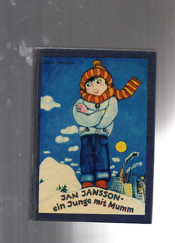 Hans Peterson - Jan Jansson, ein Junge mit Mumm.