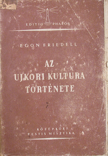 Egon Friedell - Az jkori kultra trtnete I.- Kzpkor, pestis, misztika