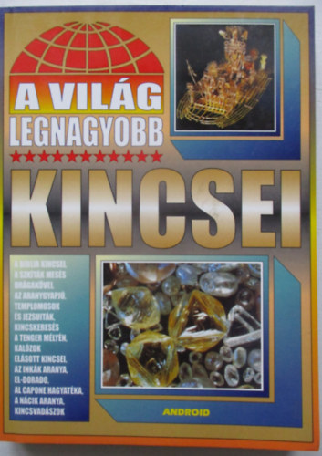 Bolyki Tam�s szerk. - A vil�g legnagyobb kincsei