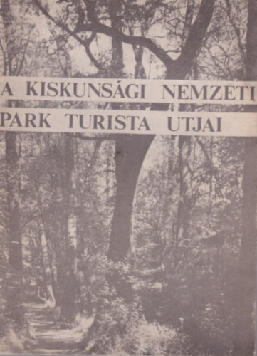 A Kiskunsgi Nemzeti Park turista utjai