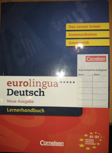 Susanne Self Lutz Rohrmann - Eurolingua***** Deutsch Neue Ausgabe - Lernerhandbuch A1-B1 - Das Lerner lernen Kommunikation Grammatik