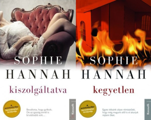 Sophie Hannah - 2 db Sophie Hannah pszichothriller: Kegyetlen + Kiszolgáltatva (a Spilling Bűnügyi Osztálya (CID) sorozat 7. és 8. része)