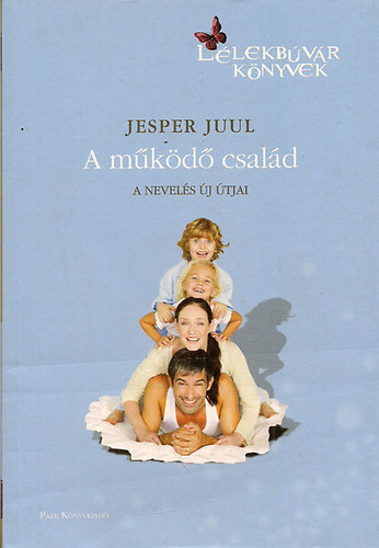 Jesper Juul - A mkd csald - A nevels j tjai