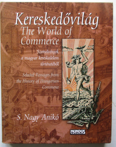 S. Nagy Anik - Kereskedvilg - The World of Commerce