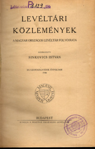 Sinkovics Istvn  (szerk.) - Levltri kzlemnyek - 1946-os vfolyam