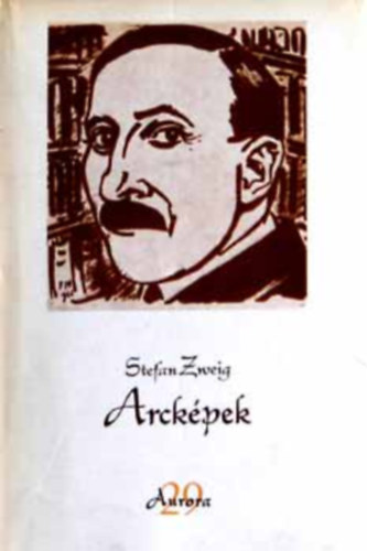 Stefan Zweig - Arckpek (Zweig)  Fekete-fehr fotkat tartalmaz.