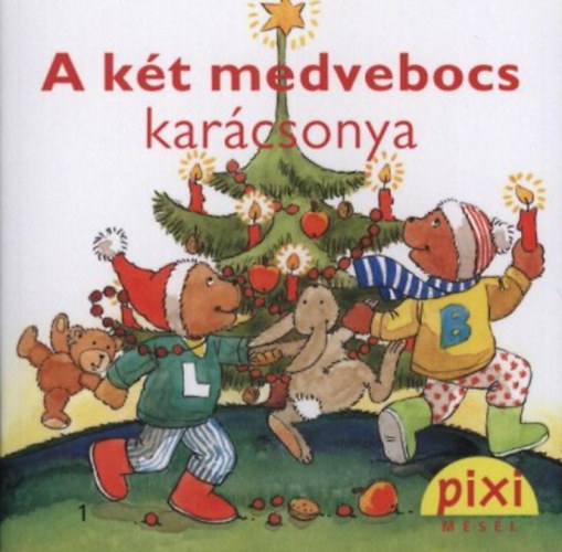 Friederun Schmitt - A kt medvebocs karcsonya