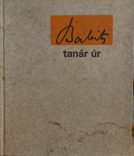 Babits Mih�ly - Tan�r �r