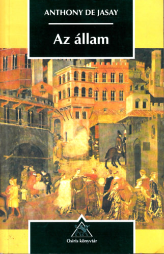 Anthony de Jasay - Az �llam