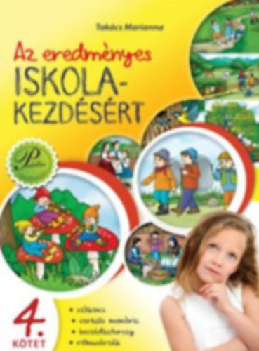 Nagy Adrienn Tak�cs Marianna - Az eredm�nyes iskolakezd�s�rt 4. - Sz�kincs, verb�lis mem�ria, besz�db�tors�g, ritmus�rz�k
