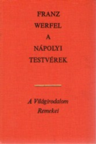 Franz Werfel - A n�polyi testv�rek