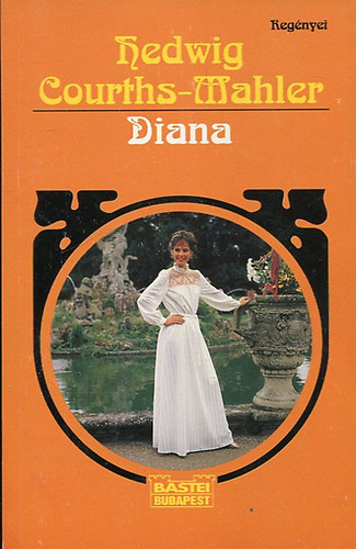 Hedwig Courths-Mahler - Diana