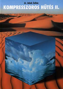 Dr. Jakab Zoltán - Kompresszoros hűtés I.-II.
