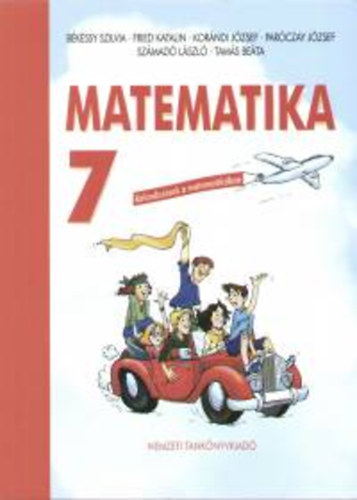 Bkssy; Fried; Korndi; Parczay; Szmad - Matematika 7.