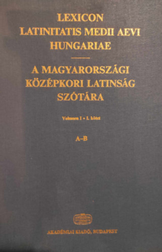 Harmatta J.-Boronkai I. - A magyarorszgi kzpkori latinsg sztra I.